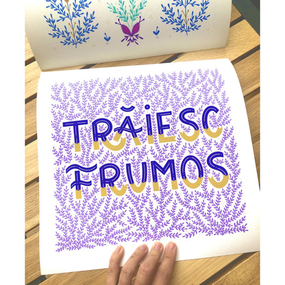 TRĂIESC FRUMOS PRINT